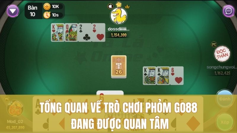 Phỏm GO88 – Chiến Lược Đánh Bài Để Làm Giàu Nhanh Hơn 1 tong-quan-ve-tro-choi-phom-go88-dang-duoc-quan-tam